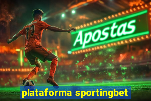 plataforma sportingbet